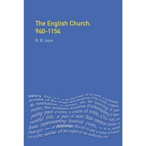 The English Church 940-1154 Paperback, Longman Publishing Group