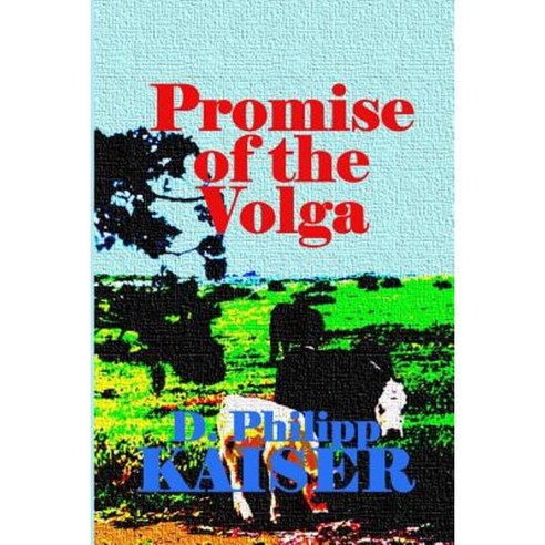 Promise of the Volga Paperback, Createspace