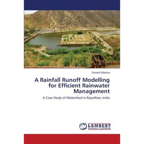 A Rainfall Runoff Modelling for Efficient Rainwater Management ...