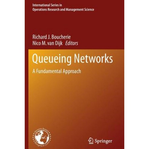 Queueing Networks: A Fundamental Approach Paperback, Springer