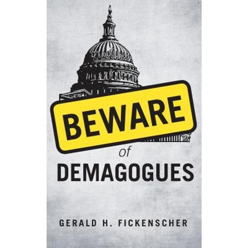 Beware of Demagogues Paperback, Yorkshire Publishing