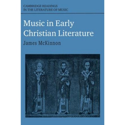 Music in Early Christian Literature Paperback, Cambridge University Press