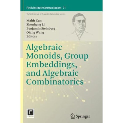 Algebraic Monoids Group Embeddings and Algebraic Combinatorics Paperback, Springer