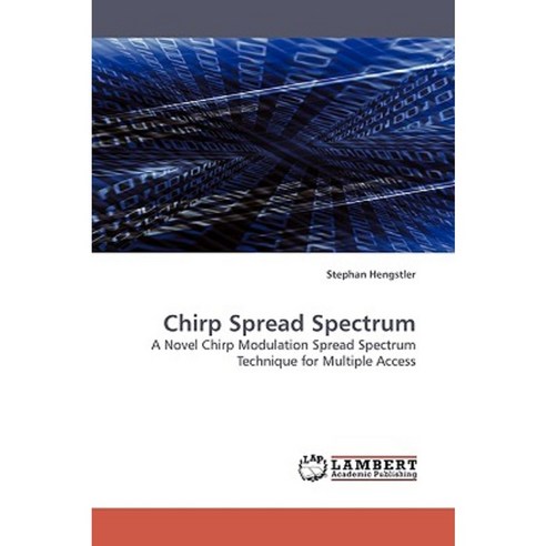 Chirp Spread Spectrum Paperback, LAP Lambert Academic Publishing