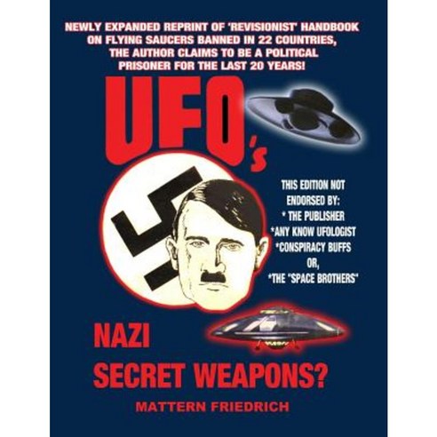 UFO''s Nazi Secret Weapons? Paperback, Inner Light - Global Communications