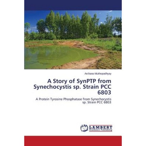 A Story of Synptp from Synechocystis Sp. Strain Pcc 6803 Paperback, LAP Lambert Academic Publishing