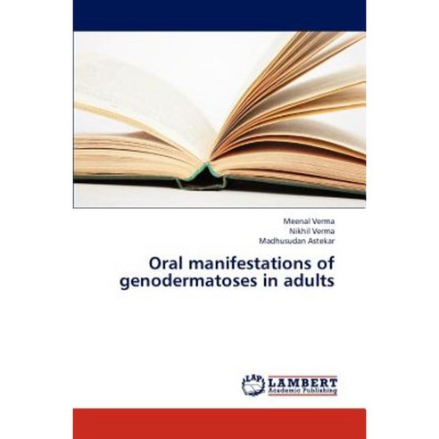 Oral Manifestations of Genodermatoses in Adults Paperback, LAP Lambert Academic Publishing