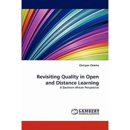 Revisiting Quality in Open and Distance Learning Paperback, LAP Lambert Academic Publishing