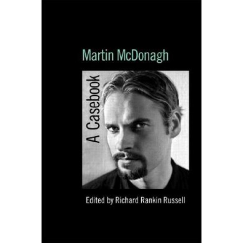 Martin McDonagh: A Casebook Hardcover, Routledge