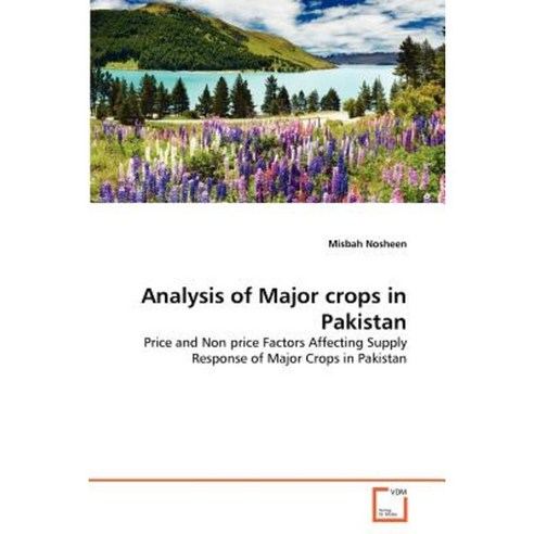 Analysis of Major Crops in Pakistan Paperback, VDM Verlag