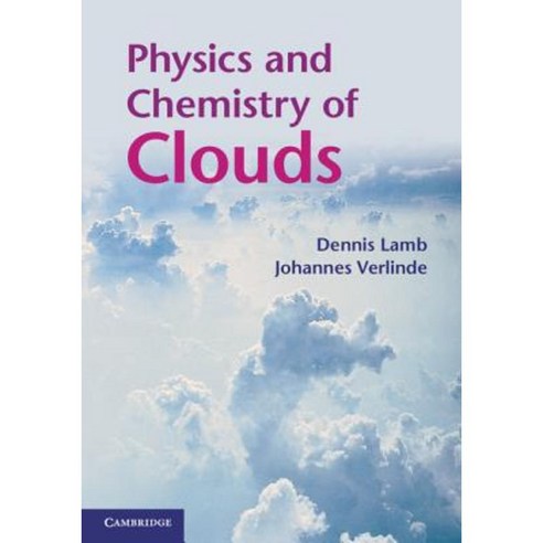 Physics and Chemistry of Clouds, Cambridge
