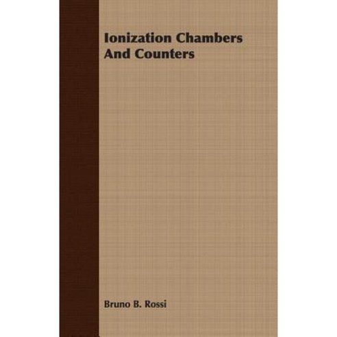 Ionization Chambers and Counters Paperback, Reitell Press