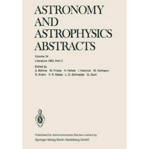 Astronomy and Astrophysics Abstracts: Literature 1983 Part 2 Paperback, Springer