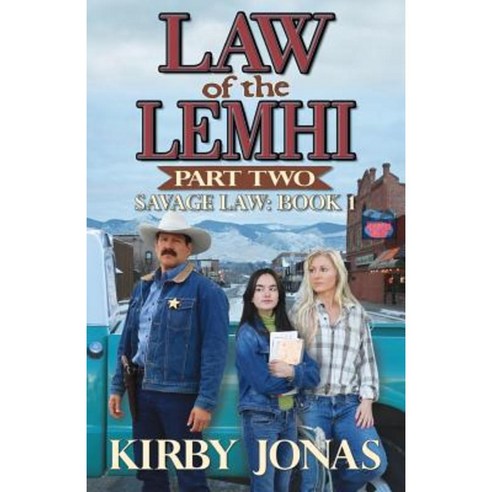 Law of the Lemhi Part Two Paperback, Howling Wolf Publishing