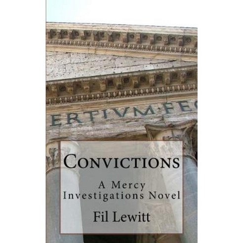 Convictions: A Mercy Investigations Novel Paperback, Createspace
