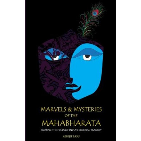 Marvels and Mysteries of the Mahabharata Paperback, Platinum Press Inc.