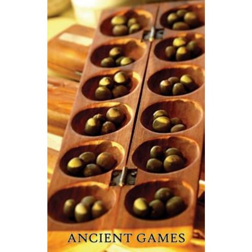 Ancient Games (Ancient Games from Africa Europe and Asia) Paperback, Coachwhip Publications