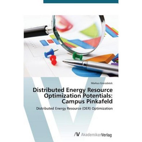 Distributed Energy Resource Optimization Potentials: Campus Pinkafeld Paperback, AV Akademikerverlag