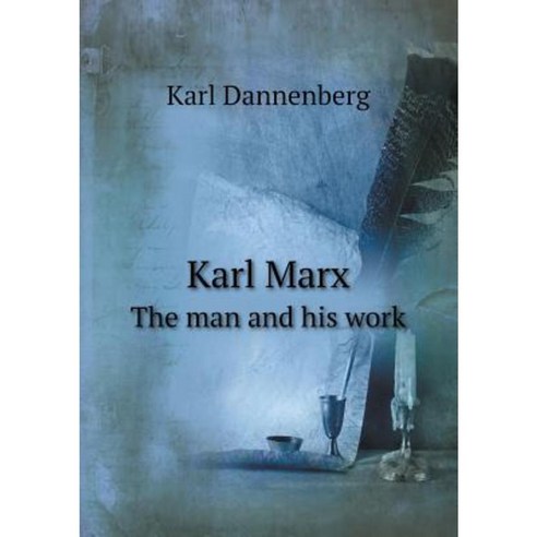 Karl Marx the Man and His Work Paperback, Book on Demand Ltd.