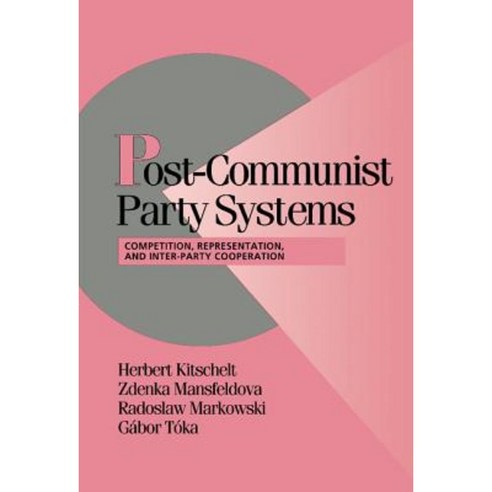Post-Communist Party Systems Hardcover, Cambridge University Press