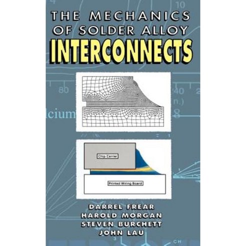 Mechanics of Solder Alloy Interconnects Hardcover, Springer