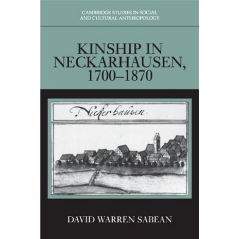 "Kinship in Neckarhausen 1700-1870", Cambridge University Press