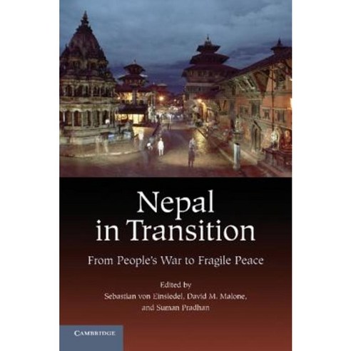 Nepal in Transition: From People''s War to Fragile Peace Paperback, Cambridge University Press