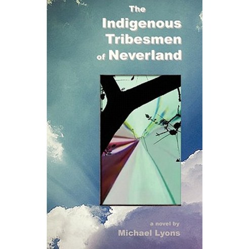 The Indigenous Tribesmen of Neverland Paperback, HiT MoteL Press