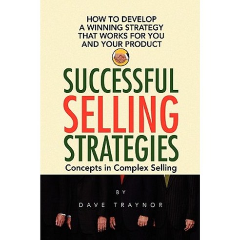 Successful Selling Strategies Hardcover, Xlibris Corporation