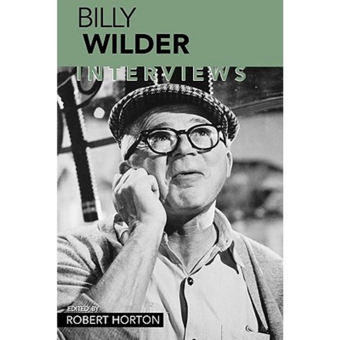 Billy Wilder: Interviews Paperback, University Press of Mississippi