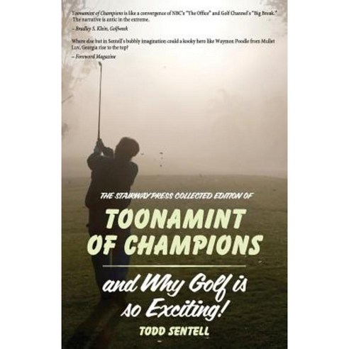 Toonamint of Champions & Why Golf Is So Exciting! the Stairway Press Collected Edition Paperback