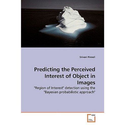 Predicting the Perceived Interest of Object in Images Paperback, VDM ...