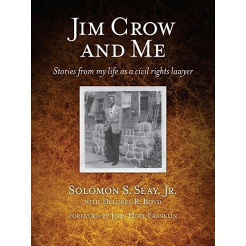 Jim Crow and Me: Stories from My Life as a Civil Rights Lawyer Hardcover, NewSouth Books