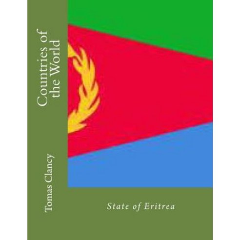 Countries of the World: State of Eritrea Paperback, Createspace