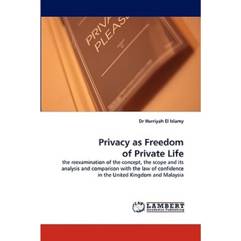 Privacy as Freedom of Private Life Paperback, LAP Lambert Academic Publishing