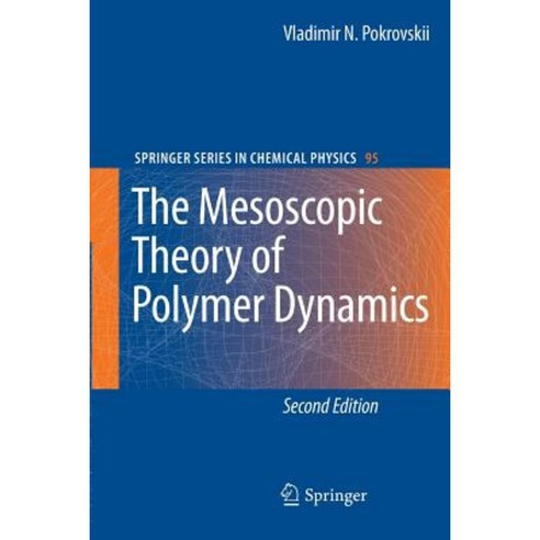 The Mesoscopic Theory of Polymer Dynamics Paperback, Springer