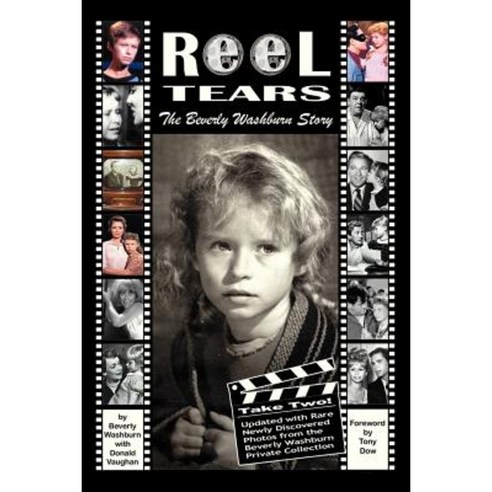 Reel Tears: The Beverly Washburn Story Take Two Paperback, BearManor Media