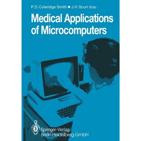Medical Applications of Microcomputers Paperback, Springer