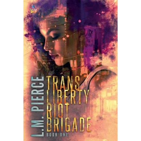 Trans Liberty Riot Brigade Paperback, Ninestar Press, LLC