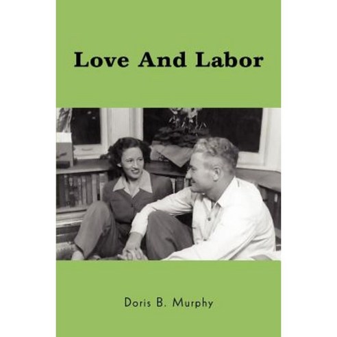 Love and Labor Paperback, iUniverse