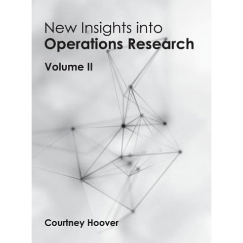 New Insights Into Operations Research: Volume II Hardcover, NY Research Press