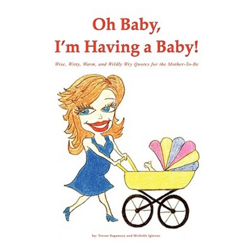 Oh Baby I''m Having a Baby! Paperback, CCC Books