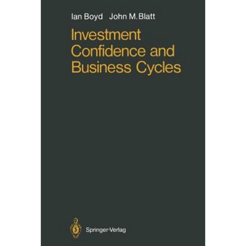 Investment Confidence and Business Cycles Paperback, Springer