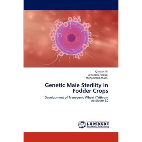 Genetic Male Sterility in Fodder Crops Paperback, LAP Lambert Academic Publishing