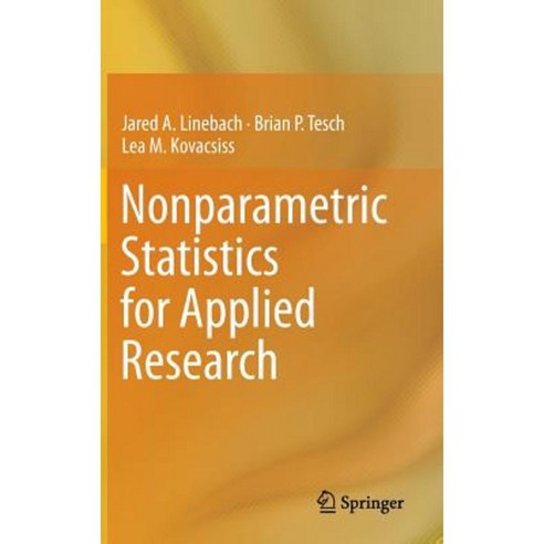 Nonparametric Statistics for Applied Research Hardcover, Springer