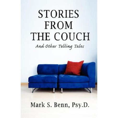 Stories from the Couch: And Other Telling Tales Paperback, iUniverse