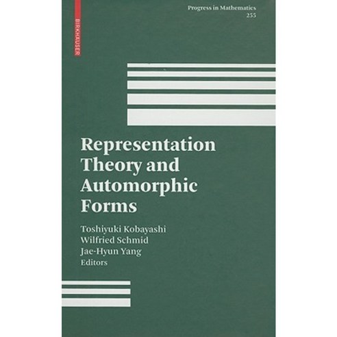 Representation Theory and Automorphic Forms Hardcover, Springer