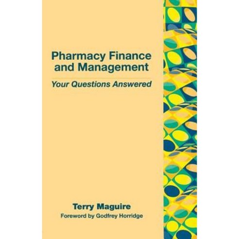 Pharmacy Finance and Management: Your Questions Answered Paperback