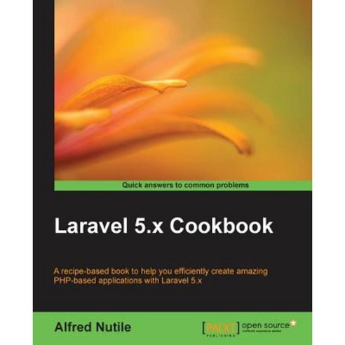 Laravel 5.x Cookbook, Packt Publishing