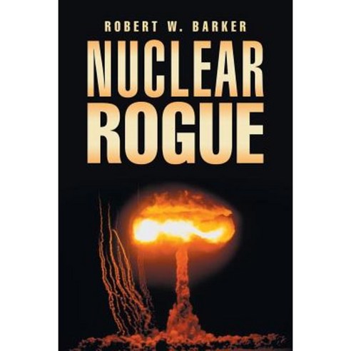 Nuclear Rogue Paperback, iUniverse